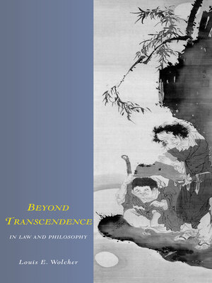 cover image of Beyond Transcendence in Law and Philosophy